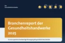 Klare Forderungen der Augenoptik an die Politik - Erster gemeinsamer Branchenreport der Gesundheitshandwerke