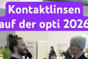 Kontaktlinsen auf der opti 2026 - das waren die Neuheiten auf der TOMORROW VISION
