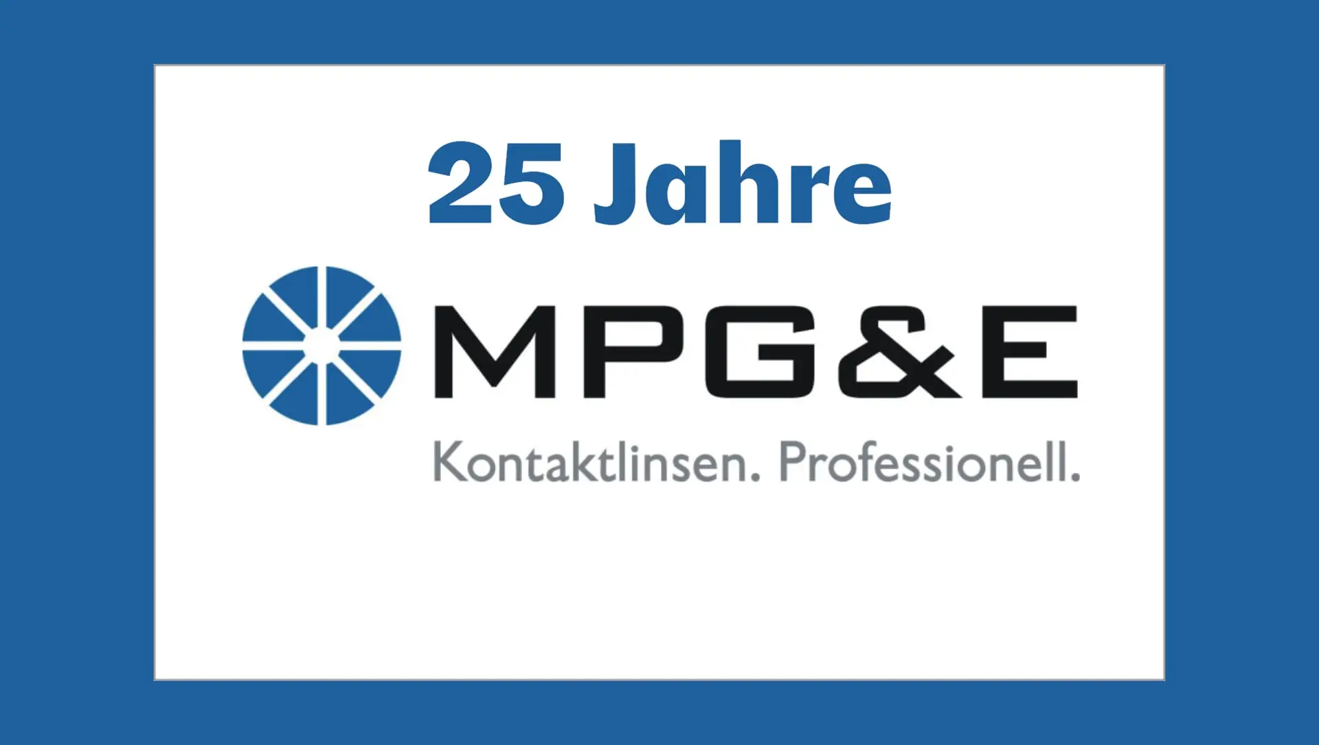 MPG&E wird 25: Kontaktlinsentechnologie aus Schleswig-Holstein mit Weitblick