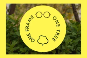 Nachhaltige Brillen Part 4: Eco Eyewear pflanzt 4,2 Mio. Bäume mit “One Frame, One Tree”-Programm