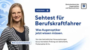 Sehtest für Berufskraftfahrer: Neues Webinar schult Augenoptikbetriebe für den Lkw- und Busführerschein