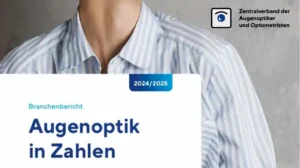 ZVA-Branchenbericht 2025: Die Augenoptik wächst trotz Herausforderungen