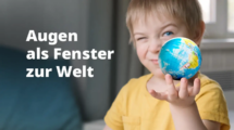 Woche des Sehens: Augen als Fenster zur Welt